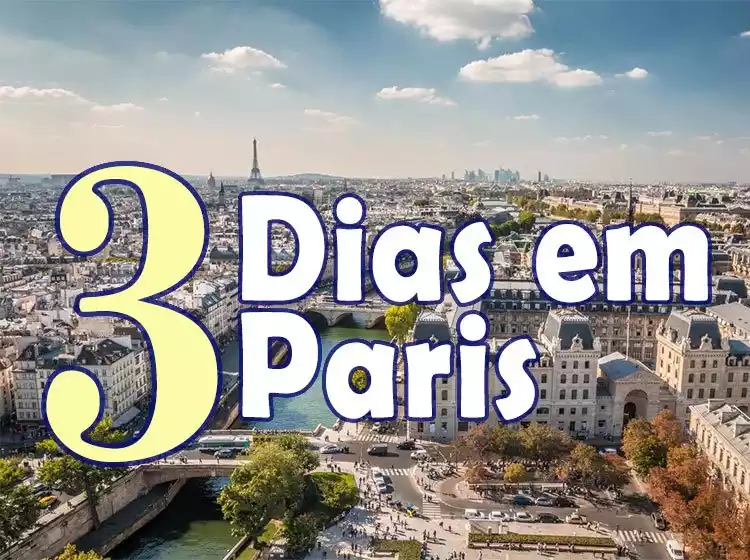 Um Bom Itinerário de 3 dias em Paris