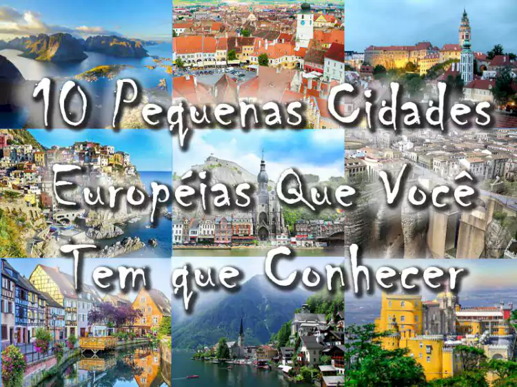 10 Pequenas Cidades Européias Mantidas Longe dos Turistas