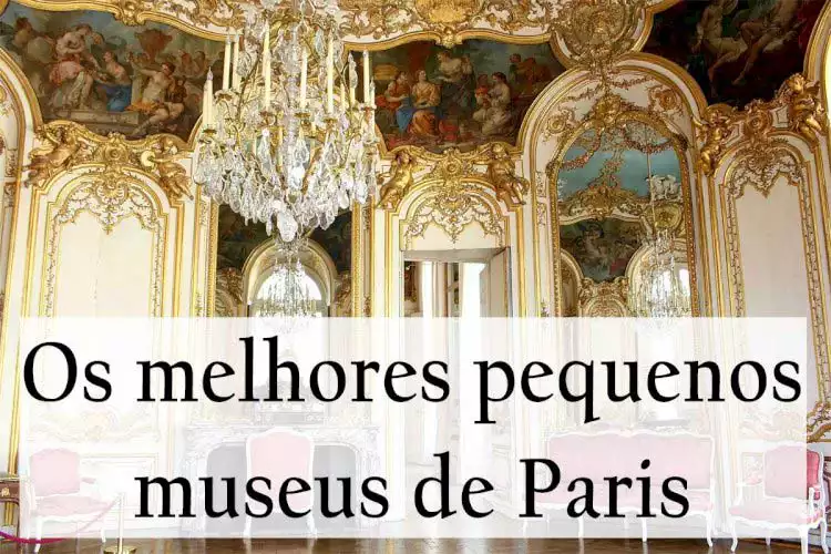 Os Melhores Pequenos Museus de Paris