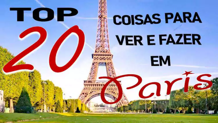 20 COISAS PARA VER E FAZER EM PARIS